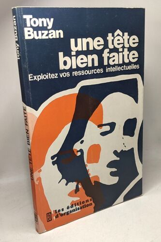 Une Tête Bien Faite : Exploitez Vos Ressources Intellectuelles