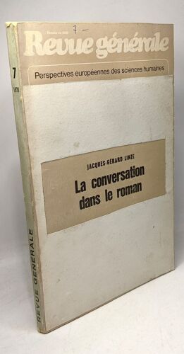 La Conversation Dans Le Roman - Revue Générale N°7 1970