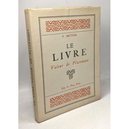Le Livre Valeur De Placement - Exemplaire N°227/1000 Sur Velin