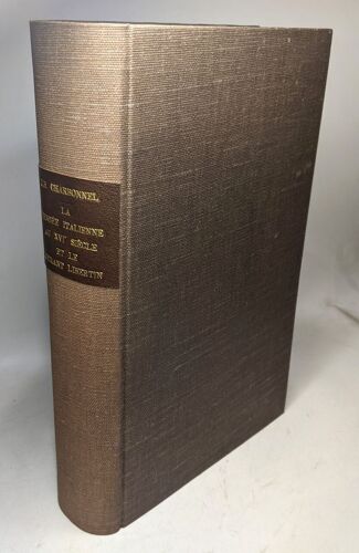 La Pensée Italienne Au Xvie Siècle Et Le Courant Libertin Thèse Principale