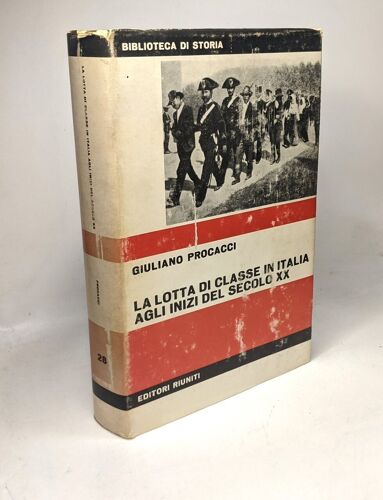 La Lotta Di Classe In Italia Agli Inizi Del Secolo Xx / Biblioteca De Storia