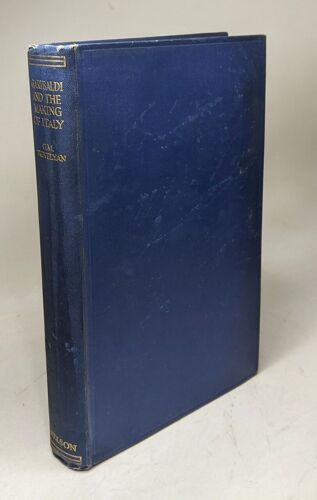 Garibaldi And The Making Of Italy June-November 1860