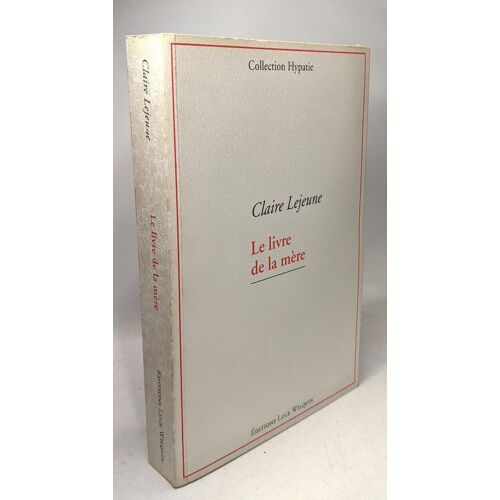 Le Livre De La Mère / Collection Hypatie