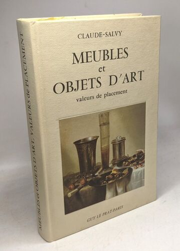 Meubles Et Objets D'art : Valeurs De Placement