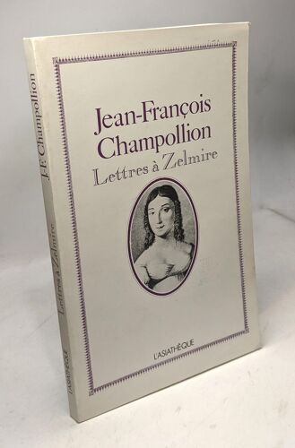 Lettres À Zelmire. Présentées Par Edda Bresciani Préface De Jean Leclant