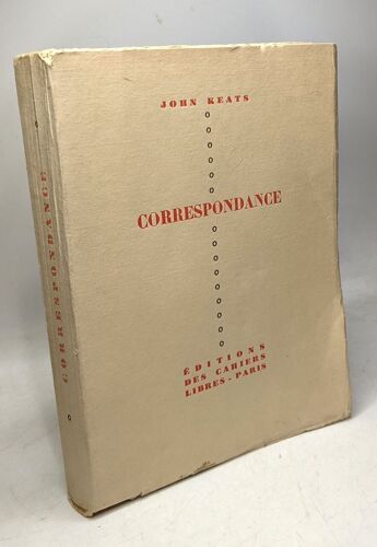 La Correspondance Inédite De John Keats Présentée Et Traduite Par Lucien Wolff