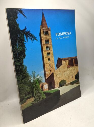 Pomposa. La Sua Storia