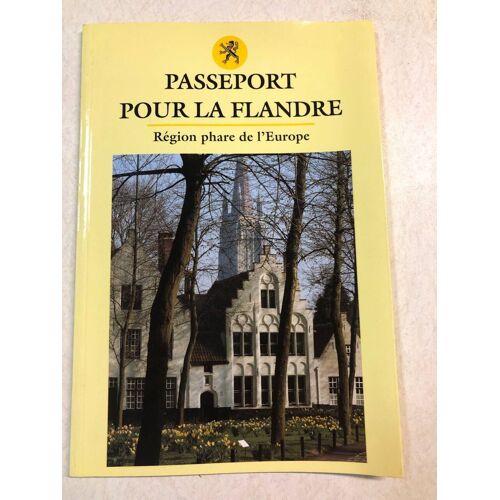 Passeport Pour La Flandre Région Phare De L'europe