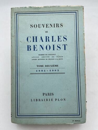 Souvenirs De Charles Benoist. Tome 2 : 1894 - 1902
