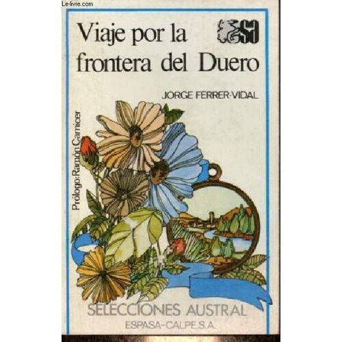 Viaje Por La Frontera Del Duero .