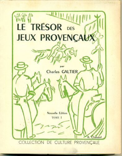 Le Tresor Des Jeux Provencaux - Tome 1