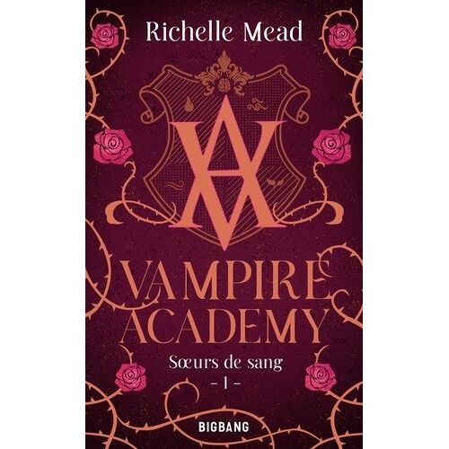 Vampire Academy - Tome 1 - Soeurs De Sang