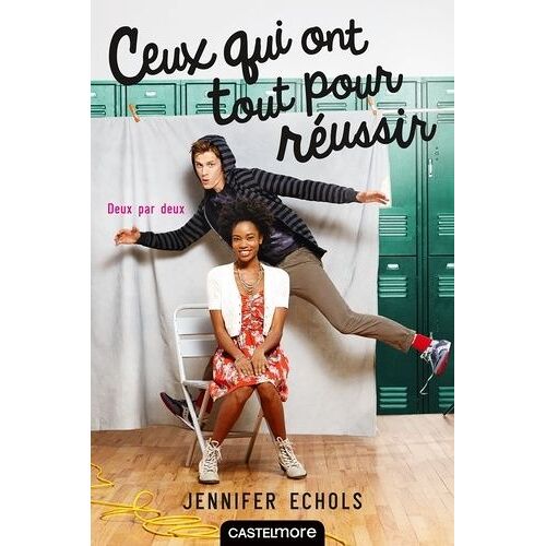 Deux Par Deux - Tome 3 - Ceux Qui Ont Tout Pour Réussir