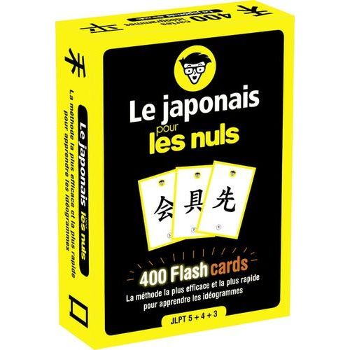 Le Japonais Pour Les Nuls - 400 Flashcards - La Méthode La Plus Efficace Et La Plus Rapide Pour Apprendre Les Idéogrammes