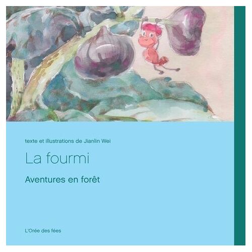 La Fourmi - Aventures En Forêt