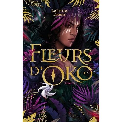 Fleurs D'oko - Tome 2