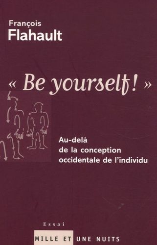 Be Yourself ! - Au-Delà De La Conception Occidentale De L'individu
