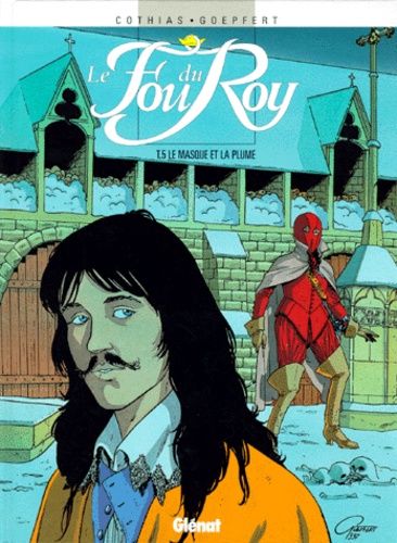 Le Fou Du Roy - Tome 5 - Le Masque Et La Plume