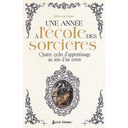 Une Année À L'école Des Sorcières - Quatre Cycles D'apprentissage Au Sein D'un Coven
