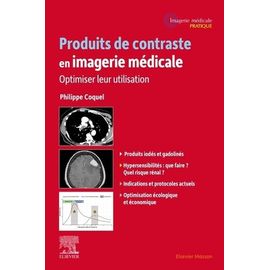 Produits De Contraste En Imagerie Médicale - Optimiser Leur Utilisation