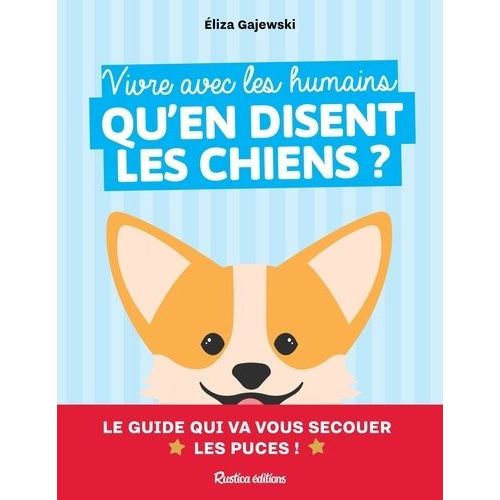 Vivre Avec Les Humains, Qu'en Disent Les Chiens ?