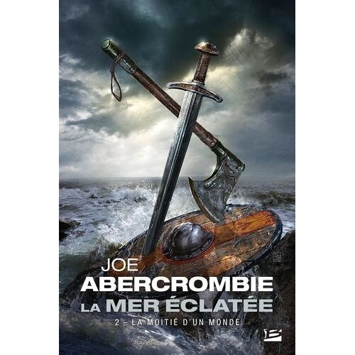 La Mer Eclatée - Tome 2 - La Moitié D'un Monde