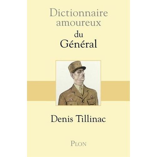 Dictionnaire Amoureux Du Général