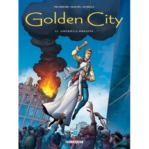 Golden City - Tome 12 - Guérilla Urbaine