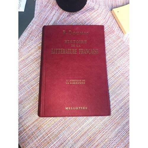 Histoire De La Littérature Française À L Enseigne De La Sorbonne 