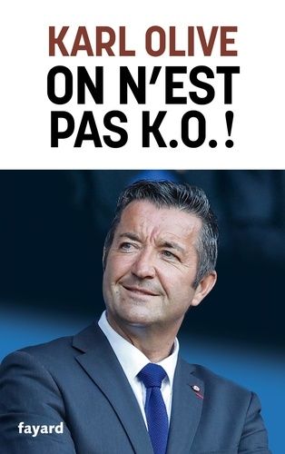 On N'est Pas K.-O. ! - 20 Idées Pour Faire Avancer La France !