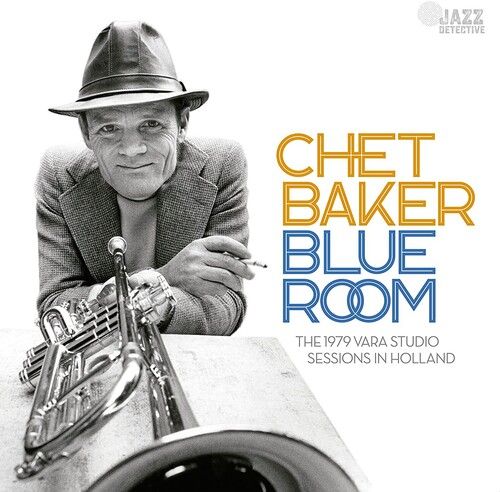 Chet Baker - Blue Room: The 1979 Vara Studio Sessions In Holland [Compact Discs]
