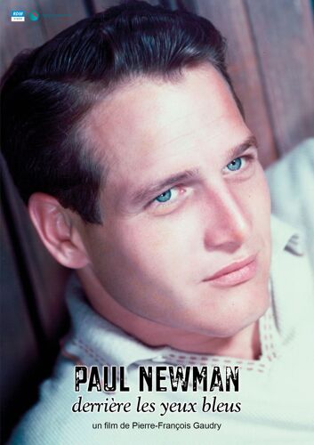 Paul Newman, Derrière Les Yeux Bleus