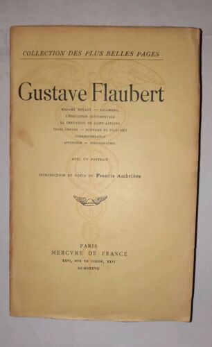 Gustave Flaubert, Madame Bovary, Salammbo, Éducation Sentimentale, Tentation De Saint Antoine, Trois Contes, Bouvard Et Péguchet, Correspondance. Mercure De France 1937