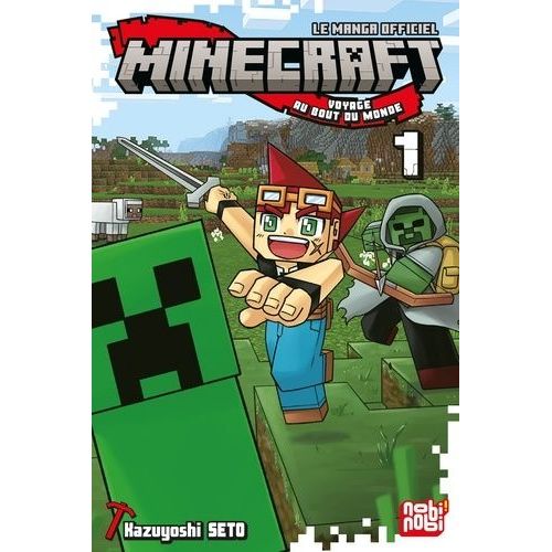Minecraft, Le Manga Officiel - Voyage Au Bout Du Monde - Tome 1