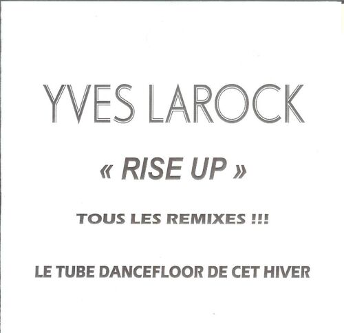 Yves Larock - Rise Up (7 Remixes)