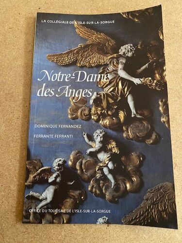 Dominique Fernandez "Notre-Dame Des Anges"