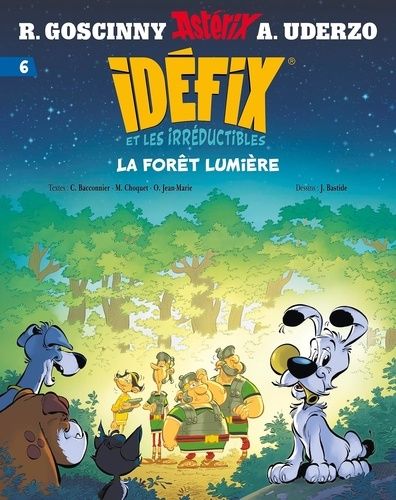 Idéfix Et Les Irréductibles - Tome 6 - La Forêt Lumière