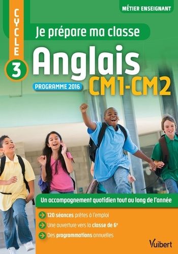 Je Prépare Ma Classe D'anglais Cm1-Cm2 Cycle 3 - Programme 2016