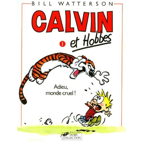 Calvin Et Hobbes - Tome 1 - Adieu, Monde Cruel !