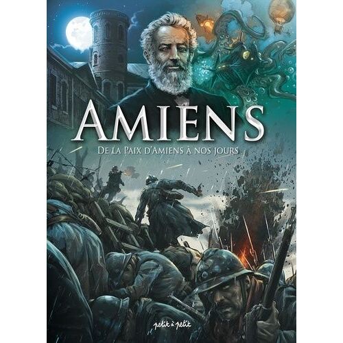 Amiens - Tome 2 - De La Paix D'amiens À Nos Jours