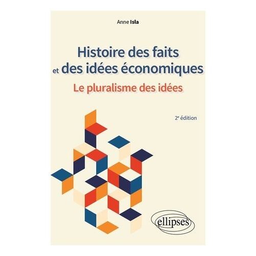 Histoire Des Faits Et Des Idées Économiques - Le Pluralisme Des Idées