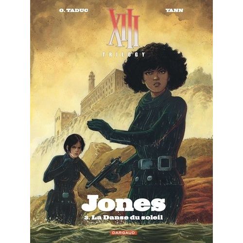 Xiii Trilogy - Jones - Tome 3 - La Danse Du Soleil