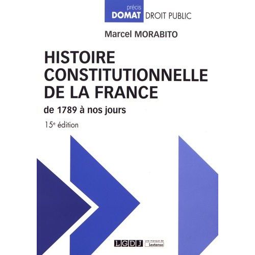 Histoire Constitutionnelle De La France De 1789 À Nos Jours