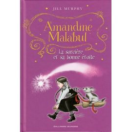 Amandine Malabul - La Sorcière Et Sa Bonne Étoile