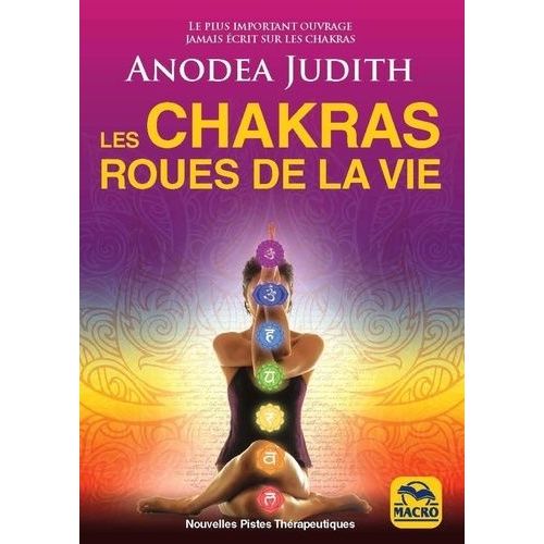 Les Chakras Roues De La Vie