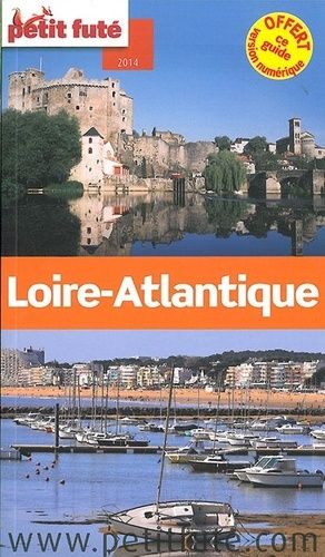 Petit Futé Loire-Atlantique - Edition 2014
