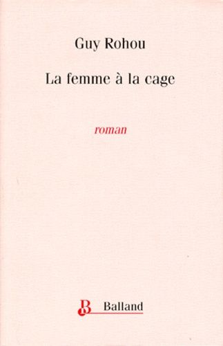 La Femme À La Cage