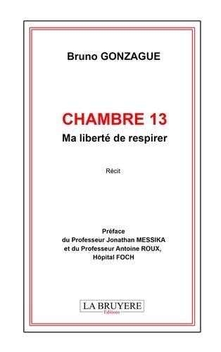 Chambre 13 - Ma Liberté De Respirer