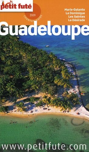 Petit Futé Guadeloupe - Country Guide 2009