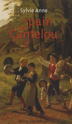 Le Pain Des Cantelou